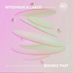 cover: Chaco|Niteshade - Bounce That