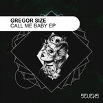 cover: Gregor Size - Call Me Baby EP