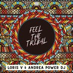 cover: Loris Variousndrea Power Dj - Feel The Tribal (Original Mix)