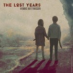 cover: Hannes Matthiessen - The Lost Years (Explicit)