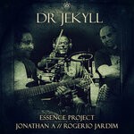 cover: Essence Project Feat Jonathan A|Rogerio Jardim - Dr. Jekyll