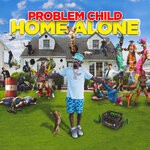 cover: Problem Child - Home Alone