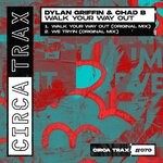 cover: Chad B|Dylan Griffin - Walk Your Way Out