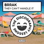 cover: Brrak - They Can't Handle It