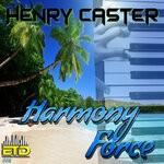 cover: Henry Caster - Harmony Force