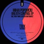 cover: Mihai Popoviciu - Breath Control EP