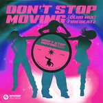 cover: Firebeatz - Don't Stop Moving (Club Mix)