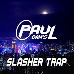 cover: Paul Cans - Slasher Trap