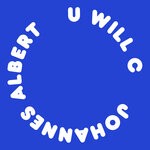 cover: Johannes Albert - U Will C