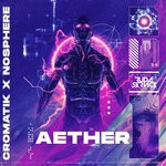 cover: Cromatik|Nosphere - Aether (Explicit)