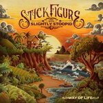 cover: Slightly Stoopid|Stick Figure - Way Of Life