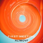 cover: Alimovf - First Meeting