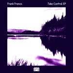 cover: Frank Franco - Take Control EP