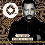 cover: The Viper - Dust Into Gold