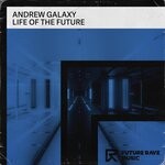 cover: Andrew Galaxy - Life Of The Future