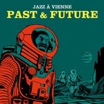 cover: Various - Jazz A Vienne : Past & Future