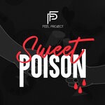 cover: Feel Project - SWEET POISON