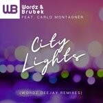 cover: Carlo Montagner - City Lights (Wordz Deejay Remixes)