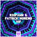 cover: Patrick Moreno|R3spawn - VIP