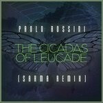 cover: Paolo Rossini - The Cicadas Of Leucade (Sarma Remix)