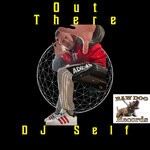 cover: Dj Self - Out There