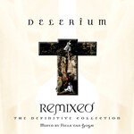 cover: Delerium - Remixed: The Definitive Collection