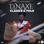 cover: D'naxe - Clarks And Polo