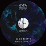 cover: Dario Suerte - Electric Focus EP