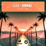 cover: Kyanu|R.i.o. - Good Vibe