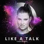 cover: Cassey Doreen - Like A Talk