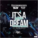 cover: Oliver Barabas|Shaun Baker|Tecay - It's Still A Dream (Beatsole Remix)