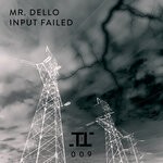 cover: Mr. Dello - Input Failed