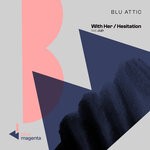 cover: Blu Attic - With Her / Hesitation