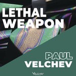 cover: Paul Velchev - Lethal Weapon