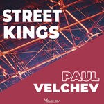 cover: Paul Velchev - Street Kings