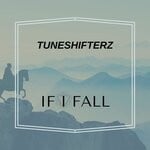 cover: Tuneshifterz - If I Fall