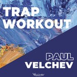 cover: Paul Velchev - Trap Workout