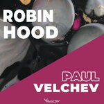 cover: Paul Velchev - Robin Hood