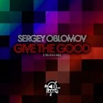 cover: Sergey Oblomov - Give The Good