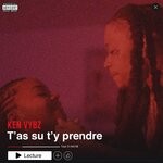 cover: Ken Vybz - T'as Su T'y Prendre (Explicit)