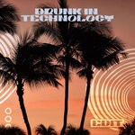 cover: Various - Drunk In Technology