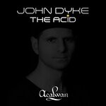 cover: John Dyke - The Acid (Extended Mix)