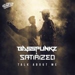 cover: Basspunkz|Satirized - Talk About Me