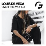 cover: Louis De Vega - Over The World