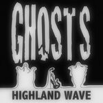 cover: Highland Wave - Ghosts