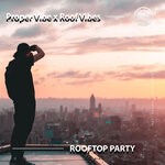 cover: Proper Vibe|Roof Vibes - Rooftop Party