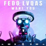 cover: Fedo|Lvqas - Want You