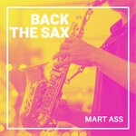 cover: Mart Ass - Back The Sax