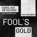 cover: Jono Mccleery|Karol Xvii & Mb Valence - Fool's Gold (Fur Coat Remix)