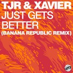 cover: Tjr - Just Gets Better (Banana Republic Remix)